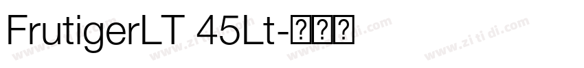 FrutigerLT 45Lt字体转换